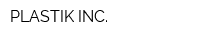 PLASTIK INC