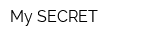 My SECRET