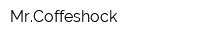 MrCoffeshock