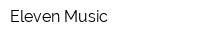 Eleven Music