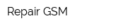 Repair-GSM