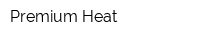 Premium Heat