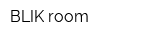 BLIK room