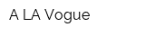 A LA Vogue