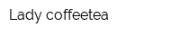 Lady coffeetea