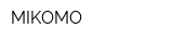 MIKOMO