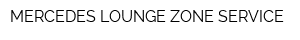 MERCEDES LOUNGE ZONE SERVICE