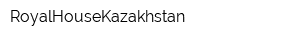 RoyalHouseKazakhstan