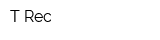 T-Rec
