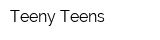 Teeny Teens