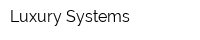 Luxury Systems