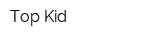 Top Kid