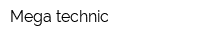 Mega technic
