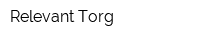 Relevant Torg
