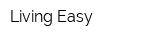 Living Easy