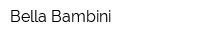 Bella Bambini