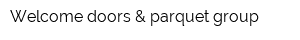 Welcome doors & parquet group