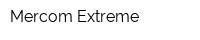Mercom Extreme