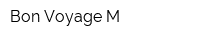 Bon Voyage M