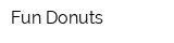 Fun Donuts