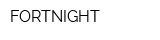 FORTNIGHT