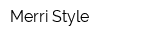 Merri Style
