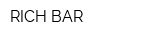 RICH BAR