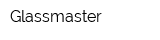 Glassmaster