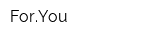 ForYou