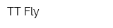 TT Fly