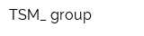 TSM_ group