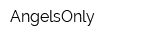 AngelsOnly