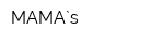 MAMA`s