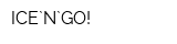 ICE`N`GO!