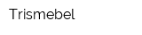 Trismebel