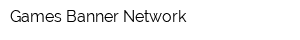 Games Banner Network