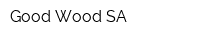 Good Wood SA