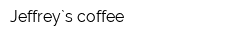 Jeffrey`s coffee