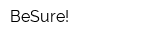 BeSure!