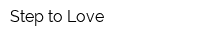 Step to Love