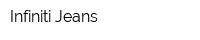 Infiniti Jeans