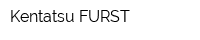 Kentatsu FURST