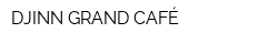 DJINN GRAND CAFÉ