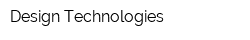 Design Technologies