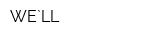 WE`LL