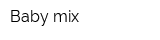 Baby mix