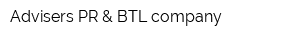 Advisers PR & BTL company