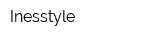 Inesstyle