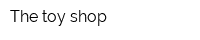 The toy shop