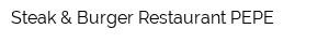 Steak & Burger Restaurant PEPE